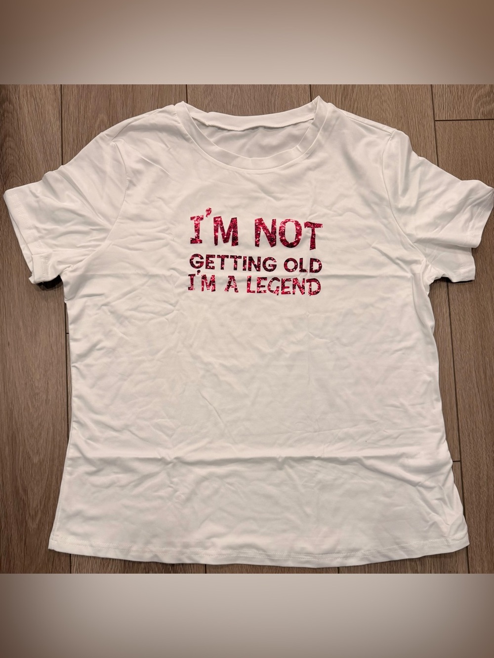 New- size XL- White Graphic Tee - "I'm Not Getting Old I'm A Legend"